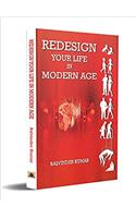 Redesign Your Life in Modern Age