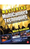 Mastering Multi-Camera Techniques