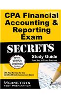 CPA Financial Accounting & Reporting Exam Secrets Study Guide