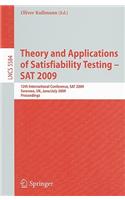 Theory and Applications of Satisfiability Testing - SAT 2009