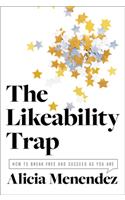 Likeability Trap