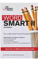 Word Smart II: How to Build a More Powerful Vocabulary