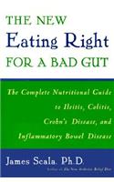 New Eating Right for a Bad Gut