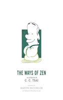 The Ways of Zen