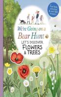 We're Going on a Bear Hunt: Let's Discover Flowers and Trees