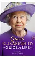 Queen Elizabeth II's Guide to Life