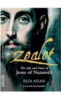 Zealot : The Life and Times of Jesus of Nazareth