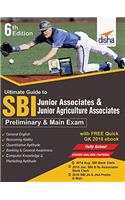 Ultimate Guide to SBI Junior Associates & Jr. Agricultural Associates Clerical Cadre Preliminary & Main Exam with Free Quick GK 2018 eBook