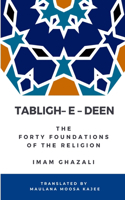 Tabligh - e - deen - The Forty foundations of the Religion