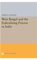 West Bengal and the Federalizing Process in India