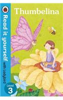 Thumbelina - Read it yourself with Ladybird: Level 3