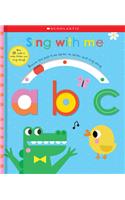 Sing with Me Abc: Scholastic Early Learners (Touch and Explore)