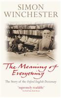 The Meaning of Everything: The Story of the Oxford English Dictionary