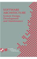 Software Architecture: System Design, Development and Maintenance