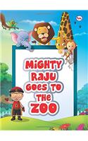 Mighty Raju Goes to the Zoo