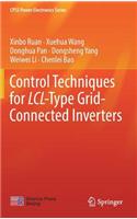 Control Techniques for LCL-Type Grid-Connected Inverters