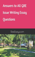 Answers to All GRE Issue Writing Essay Questions