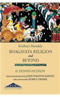 Krishna's Mandala: Bhagavata Religion and Beyond