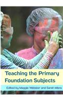 Teaching the Primary Foundation Subjects