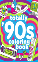 Totally '90s Coloring Book