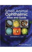 Small Animal Ophthalmic Atlas and Guide