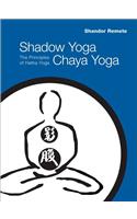 Shadow Yoga, Chaya Yoga