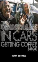 Comedians in Cars Getting Coffee Book