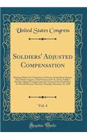 Soldiers' Adjusted Compensation, Vol. 4: Hearings Before the Committee on Finance, United States Senate; Sixty-Sixth Congress, Third Session on H. R. 14157; A Bill to Provide Adjusted Compensation for Veteran of the World War; To Provide Revenue Th