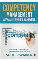 Competency Management - A Practitioner's Handbook