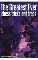 Greatest Ever Chess Tricks and Traps