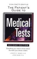 The Patient S Guide To Medical Tests (Everything U Need To Know About The Tests Ur Doctor Orders)