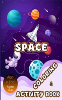 Space Coloring and Activity Book for Kids Ages 4-8: Solar System Coloring, Dot to Dot, Mazes, Word Search and More! Kids Space Activity Book