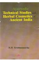 Ayurvedic Technical Studies and Herbal Cosmetics of  Ancient India