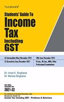 Taxmann's Students' Guide to Income Tax Including GST | Updated till 1st December 2020 | 64th Edition | A.Y 2021-22