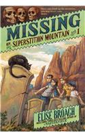 Missing on Superstition Mountain, Book 1