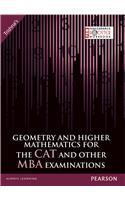 Geometry and Higher Mathematics for The CAT and other MBA Examinations