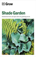 Grow Shade Garden