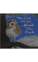 The Owl Who Was Afraid of the Dark