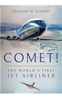 Comet! the World's First Jet Airliner