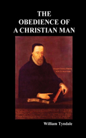 Obedience of a Christian Man and How Christian Rulers Ought to Govern