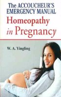 Accoucheurs Emergency Manual Homoeopathy in Pregnancy