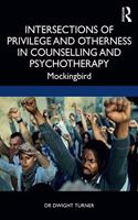 Intersections of Privilege and Otherness in Counselling and Psychotherapy