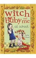 Witch Baby and Me At School