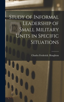 Study of Informal Leadership of Small Military Units in Specific Situations