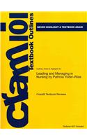 Studyguide for Leading and Managing in Nursing by Yoder-Wise, Patricia, ISBN 9780323069779