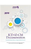 ICD-10-CM Documentation: Essential Charting Guidance to Support Medical Necessity 2019