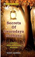 SECRETS OF SWARODAYA SADHANA