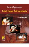 Current Techniques in Total Knee Arthoplasty