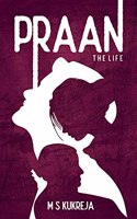 Praan - The Life