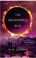 The Shadowed Sun